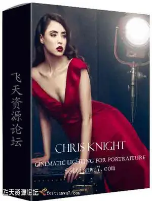 [人像]Chris Knight-Cinematic Lighting for Portraiture 电影风格人像布光教程-中文字幕