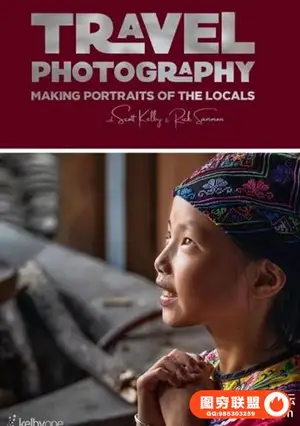KelbyOne-旅游摄影:拍摄当地人像