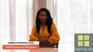 Phlearn Pro Photoshop曝光校正视频教程How to Correct Exposure