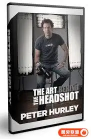 Fstoppers – 彼得·赫利艺术人像摄影教程 The Art Behind The Headshot