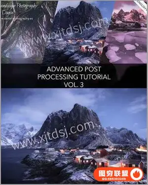 Daniel Photography -风景摄影后期全流程修饰附带PSD素材 Vol. 3