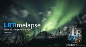 ps插件LRTimelapse Pro 5.4 Build 618汉化版|专业延时摄影制作软件 WINX64-ps滤镜插件
