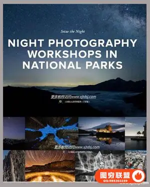 National Parks at Night -Night Photography大师之夜间摄影