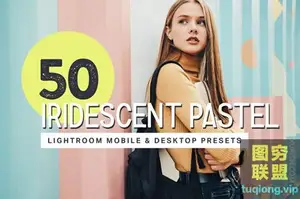 50款轻盈柔和色彩Lightroom预设+ LUT 50 Pastel Lightroom Presets + LUTs