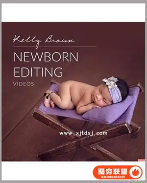 凯莉布朗 – 新生儿编辑工作室Newborn Editing Workshop