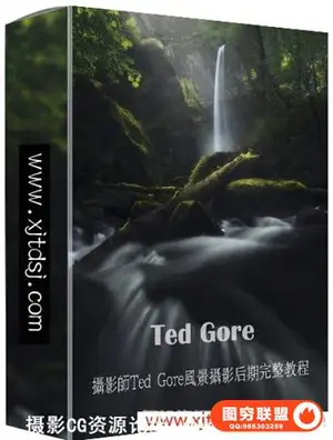 摄影师Ted Gore 风景摄影后期完整教程 Post Processing Tutorial