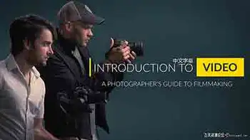 [电影摄像]Fstoppers-与Lee Morris和Patrick Hall摄影师制作电影指南-中文字幕
