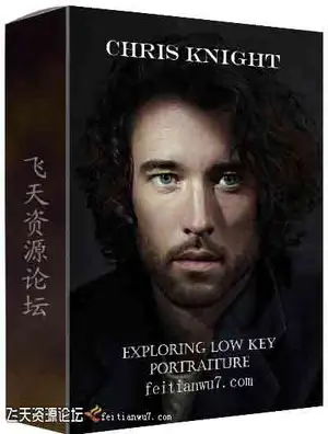 [人像]Chris Knight 弱光环境人像摄影布光教程 Exploring Low Key Portraiture-中文字幕