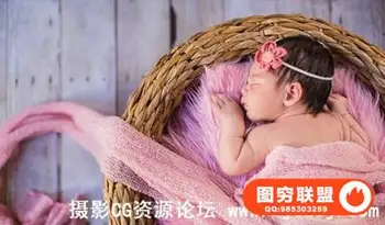 最完整的新生儿摄影教程+LR后期润饰教程+全套LR预设