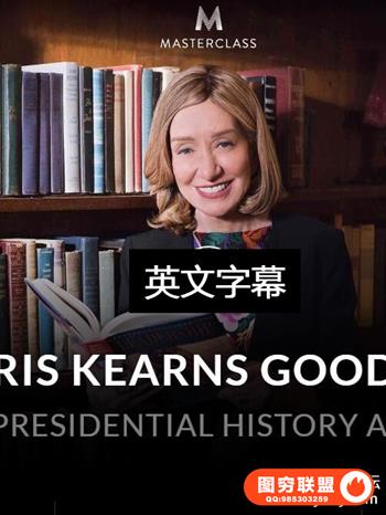 DORIS KEARNS GOODWIN TEACHES U.S. PRESIDENTIAL HISTORY AND LEADERSHIP