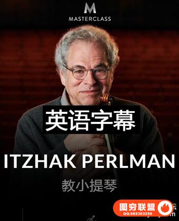 Masterclass ITZHAK PERLMAN TEACHES VIOLIN