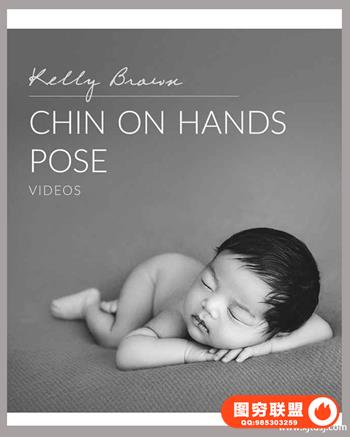 Kelly Brown - 新生儿摄影Newborn Posing: Chin on Hands