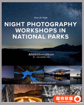 National Parks at Night -Night Photography大师之夜间摄影