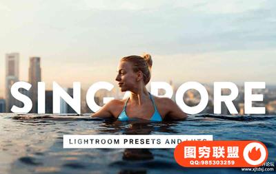 新加坡城市旅拍胶片LR预设+LUT预设 Singapore Lightroom Presets LUT