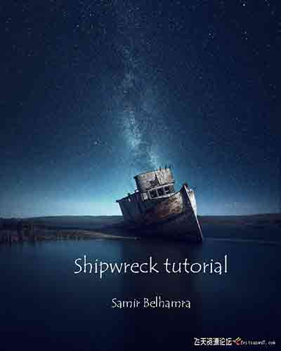 GrafixArt –Samir Belhamra PS合成沉船教程-免费下载