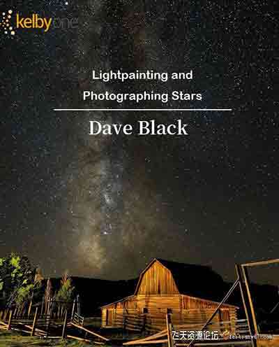 [风光]戴夫布莱克(Dave Black)星空银河浅色绘画和摄影教程-中文字幕