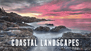 [风光]跟随风光摄影师Kurt Budliger沿海风光拍摄与后期教程-中文字幕