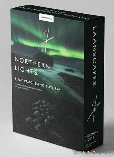 [风光]Laanscape-风光摄影大师Daniel Laan北极光风景后期全流程及素材-中文字幕