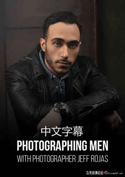 [人像]RGGEDU-Jeff Rojas男性人像摄影布光摆姿及后期教程-中文字幕