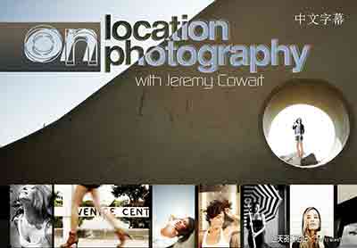 [人像]摄影师Jeremy Cowart南海滩版现场时尚人像摄影教程-中文字幕