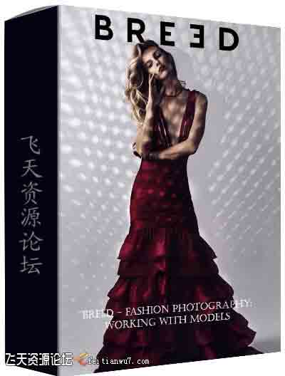 [人像]Breed-Fashion Photography: Working with Models人像摄影指南-中文字幕