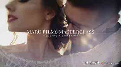 [婚纱]Maru Films Masterclass – 婚礼电影制作人工作室大师班-中文字幕
