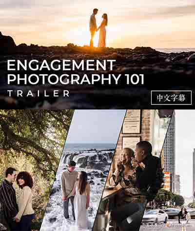 [人像]SlrLounge –参与摄影101 ENGAGEMENT PHOTOGRAPHY 101-中文字幕