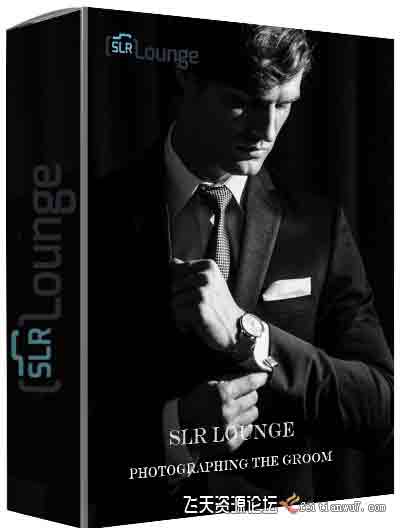 [婚纱]SLR Lounge-婚礼工作坊(2)拍摄新郎完整指南Photographing the Groom-中文字幕