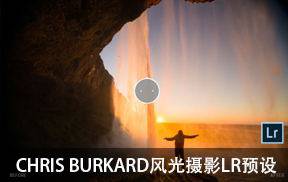 lr预设CHRIS BURKARD风光摄影LR预设-阳光Sunset Lightroom Presets