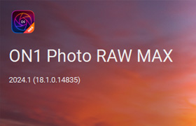 ON1 Photo RAW MAX 2024 专业摄影图像处理插件 v18.1.0(14835)中文版 一键换天空