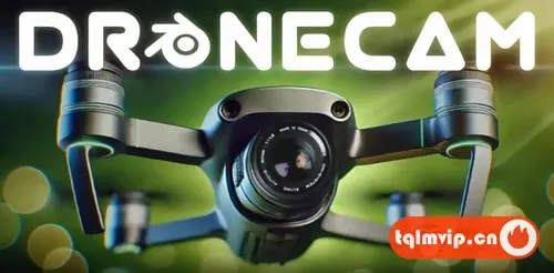 [Blender插件]模拟无人机航拍镜头动画 DroneCam V2.0.6