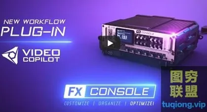 [AE插件]AK大神特效管理面板FX Consolev1.0.5 Win/Mac