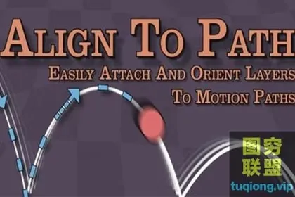 [AE脚本]物体路径对齐脚本 Align to Path v1.7WIN MAC