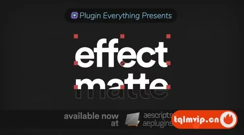 [AE插件]中文汉化-版蒙板遮罩底栏文字特效 Effect Matte v1.4.0 Win