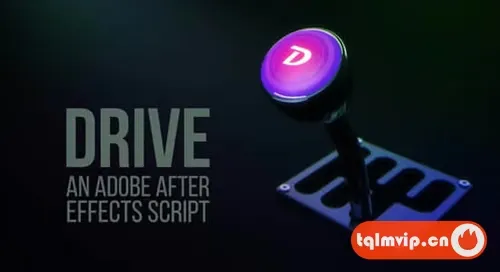 [AE脚本]图层属性连带控制操作 Drive v1.01+使用教程