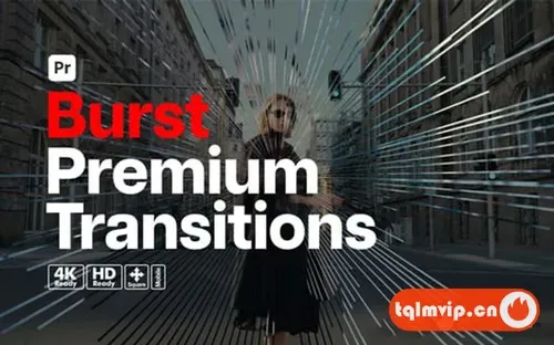 [PR模板]Premiere Pro的高级转场模板 Premium Transitions Burst