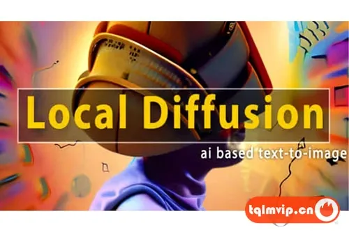 [AE插件]AI人工智能文字转视频AE插件 Local Diffusion V1.6.9 Win