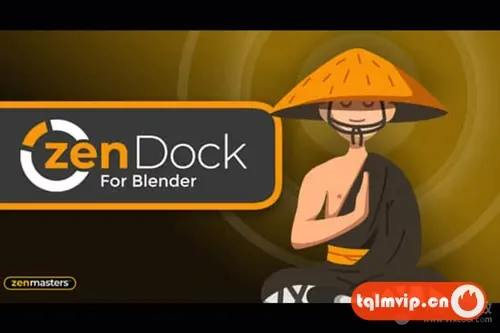 [Blender插件]自定义功能按钮管理控制 Zen Dock V1.1.1