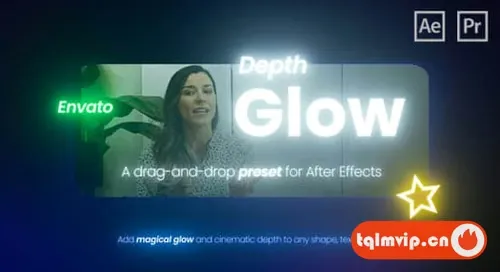 AE/PR预设-真实发光辉光特效 Depth Glow 含使用教程