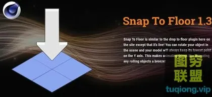 [C4D插件]Snap To Floor 1.3 地面吸附插件 – R15-R19 Win&M