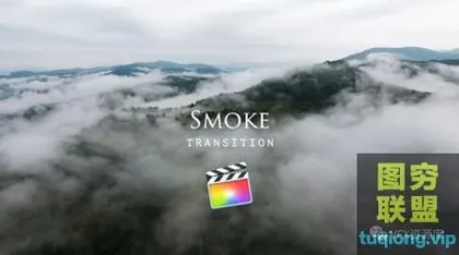 [FCPX插件]FCPX转场插件:64个烟雾遮罩动画视频转场 支持4K