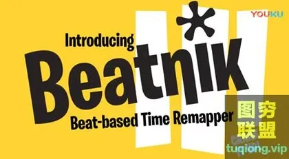 [AE脚本]音乐节奏卡点时间重新映射自动剪辑 Beatnik v1.0+使用教程!