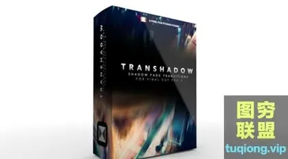 [FCPX插件]FCPX阴影过渡预设包,过渡效果+使用教程
