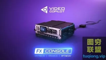 [AE插件]AK大神特效管理控制AE插件 VideoCopilot FXConsole v1