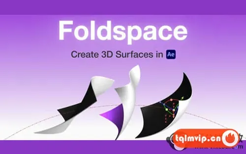 [AE插件]3D曲面弯曲动画 Foldspace v1.0.2 Win版+使用教程