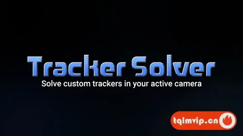 [AE脚本]根据2D图层关键帧创建3D空间位置 Tracker Solver 1.0.0 含使用教程