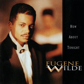 Eugene Wilde – How About Tonight (1992/) FLAC