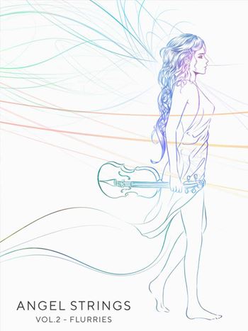 天使弦乐第二卷 Auddict Angel Strings Vol 2 Flurries KONTAKT