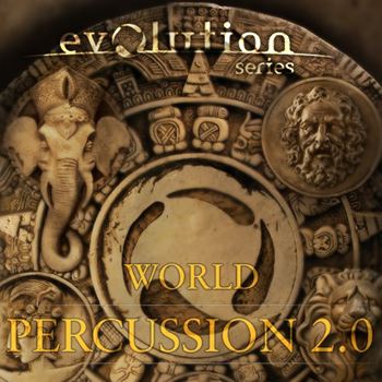 世界打击乐音源 Evolution Series World Percussion 2.0 KONTAKT
