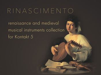 中世纪和文艺复兴时期的乐器 Fluffy Audio Rinascimento v1.1 KONTAKT